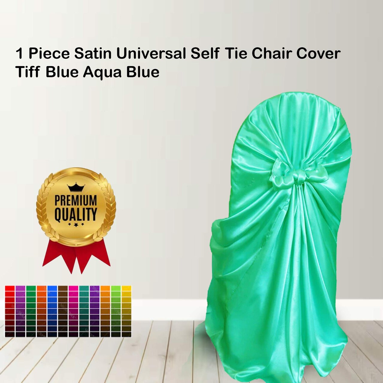 1 Piece Satin Universal Self Tie Chair Cover Tiff Blue/Aqua Blue
